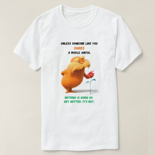 T - SHIRT "DAS T-SHIRT DER GRÜNEN TOUCH DER LORAX" (Design vorne)