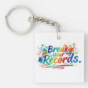 T-Shirt „Deine Rekorde brechen“ Schlüsselanhänger