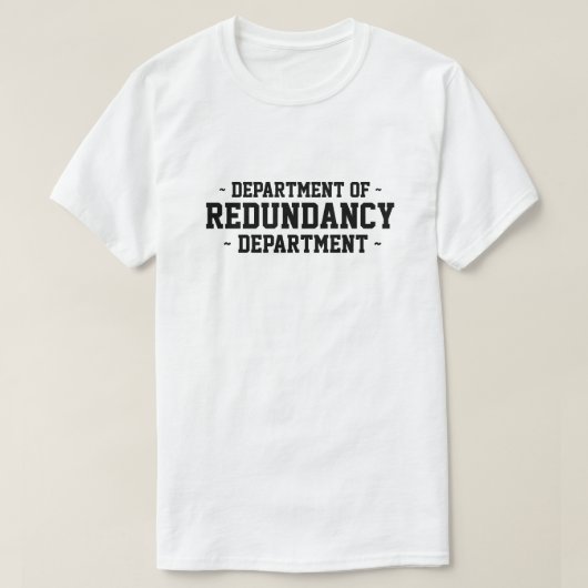T - Shirt der Abteilung Redundanz (Design vorne)