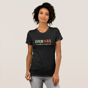 T - Shirt der Grafikneuheit IRISH Exzellenz für Fr