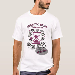 T - Shirt der Männer: Das Leben ist zu Kurz, um er