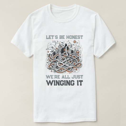 T - Shirt des ehrlichen Zitats: Es durch das Leben (Design vorne)