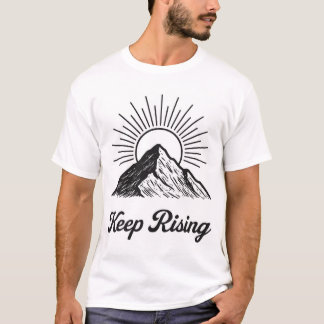 T-Shirt-Design mit dem Titel: Keep Rising T-Shirt