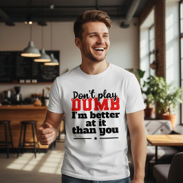 T-Shirt-Design 'Stell dich nicht dumm' T-Shirt