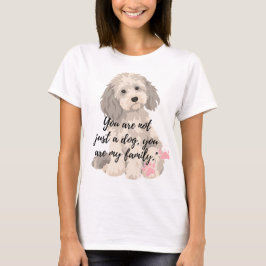 T-Shirt "Du bist nicht nur ein Hund, du bist meine