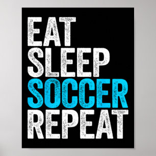 T-Shirt Eat Sleep Fußball Repeat Männer Frauen Kin Poster