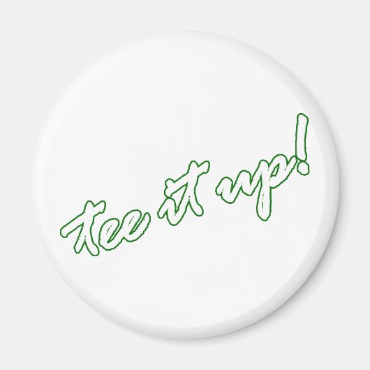 T-Shirt es auf! Golfschläger Magnet (Vorne)