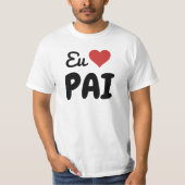 T-shirt Eu Amo Pai Com Coração Vermelho (Vorderseite)