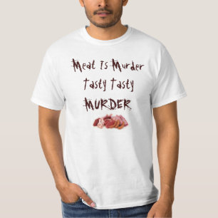 T - Shirt-Fleisch ist der Mord, geschmackvoll, T-Shirt