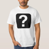 T - Shirt, Fragezeichen am Platz T-Shirt (Vorderseite)