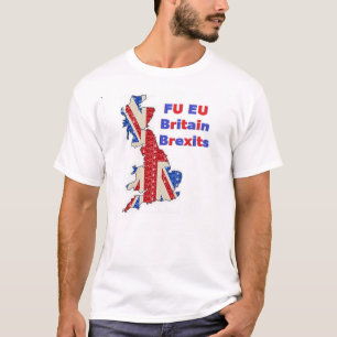 T - Shirt FU EU Großbritannien Brexit