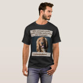 T - Shirt Funny Dog Print Was bekommt ihr? (Vorne ganz)