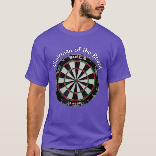 T Shirt Funny Zitat Vorsitzender des Dart Board (Vorderseite)