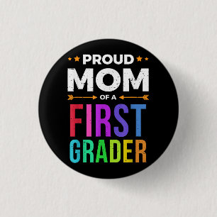T-Shirt für die Mutter eines Erstklässlers, Erstta Button