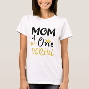 T-Shirt für die Mutter von MR Onederful zum lustig