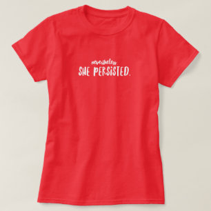 T-Shirt für Frauen 'Sie blieb hartnäckig'