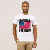 T - SHIRT FÜR FREEDOM-PATRIOT MANDATE (Vorne ganz)