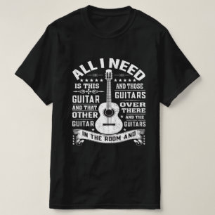 T - Shirt für jeden Musiker Alles was ich brauche
