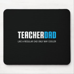 T-Shirt für Lehrer-Väter, lustiges und süßes Vater Mousepad