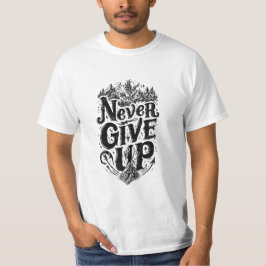 T-Shirt für Männer mit Motiv 'Never Give Up Mounta