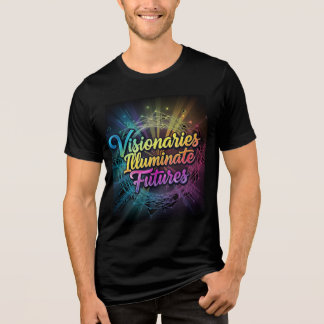 T - Shirt für Visionäre Illuminate Futures