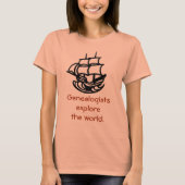 T - Shirt - Genealogen entdecken die Welt (Vorderseite)