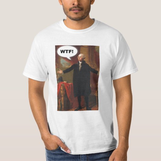 T - Shirt George Washington WTF (ohne Titel) (Vorderseite)