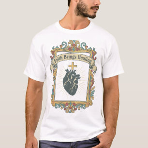 T-Shirt "Glaube bringt Heilung"