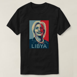 T - Shirt Hillary Clinton - Libyen