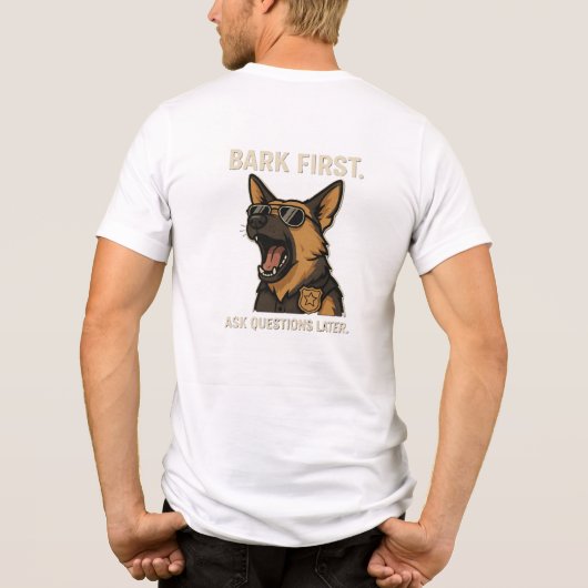 T - Shirt I Bark First (Rückseite)