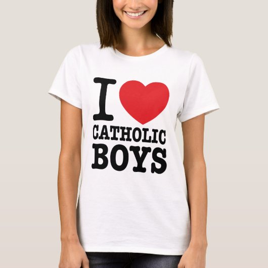 T-shirt „I love Catholic Boys " (Vorderseite)