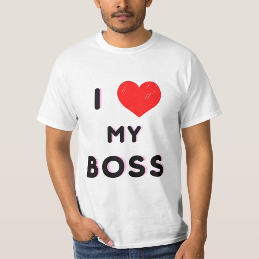 T-Shirt I love my boss (Vorderseite)