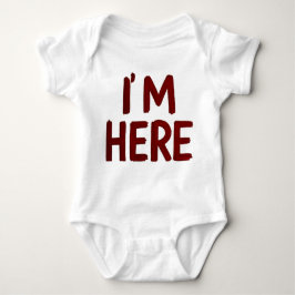 T-shirt - I’m Here – Silent presence Baby Strampler