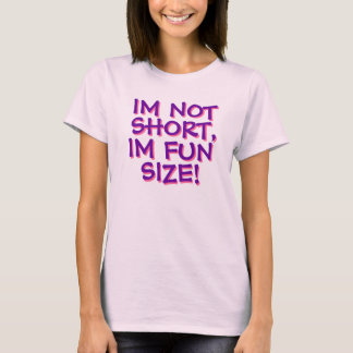 T-SHIRT - I NICHT KURZ, I-SPASS-GRÖSSE!