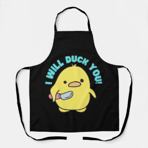 T - Shirt I Will Duck You" Funny Duck mit einem Me Schürze