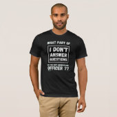 T - Shirt "ICH BEANTWORTE KEINE FRAGEN 2" (Vorne ganz)