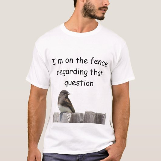 T - Shirt - Ich bin auf dem Zaun (Vorderseite)