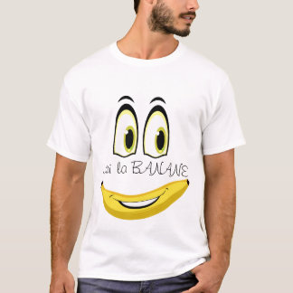 T-Shirt Ich habe die BANANE