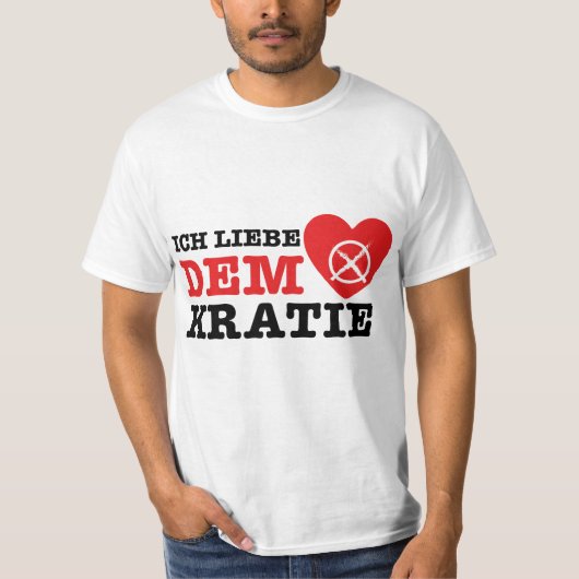 T-Shirt - Ich Liebe Demokratie (Vorderseite)