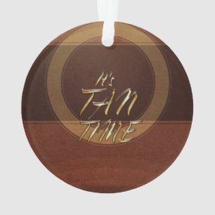 T-SHIRT ist es TAN-Zeit Ornament
