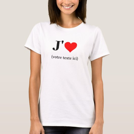 T - Shirt J'aime (votre texte ici) (Vorderseite)