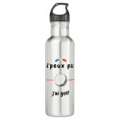 T-shirt Je peux pas j'ai Golf Edelstahlflasche (Vorderseite)