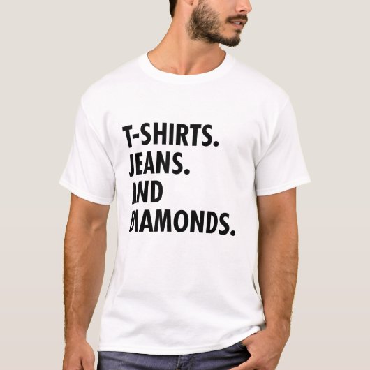 T - Shirt Jeans und Diamanten (Vorderseite)