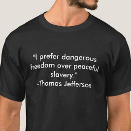 T - Shirt Jefferson zitiert Freiheit