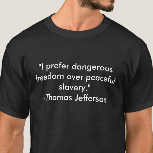 T - Shirt Jefferson zitiert Freiheit
