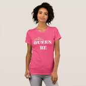 T - Shirt-Königin T-Shirt (Vorne ganz)