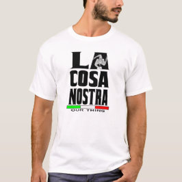 T - Shirt LA-COSAS NOSTRA (UNSERE SACHE)
