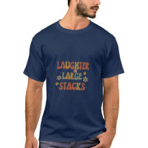 T - Shirt "Lachen große Stapel"