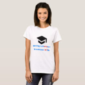 T-Shirt: learning is the sucret to success in the T-Shirt (Vorne ganz)