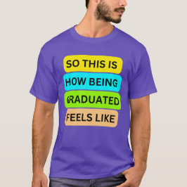 T - Shirt lila SO_THIS_IS_HOW_BEING_GRADUIERT_FEEL